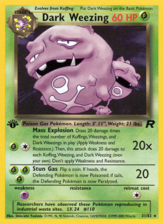 Dark Weezing 31/82 (1st Edition)